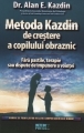 Metoda Kazdin de crestere a copilului obraznic
